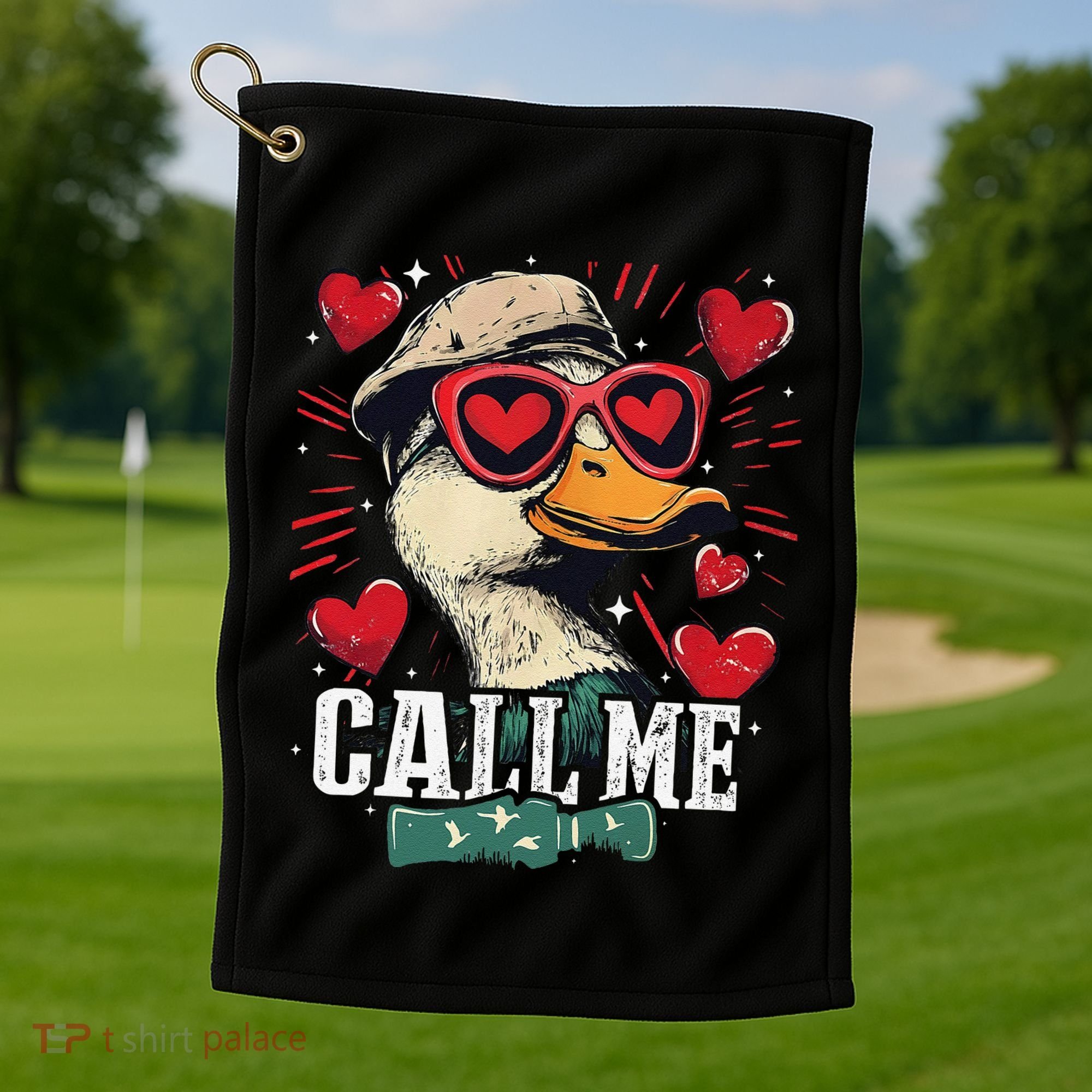 Call Me Duck Hunting Lover ValentineS Day Gift Golf Towel