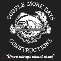 Couple More Days Construction We’re Always Almost Done Hat thumb 2