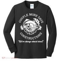 Couple More Days Construction We’re Always Almost Done Kids Long Sleeve Shirt thumb 0