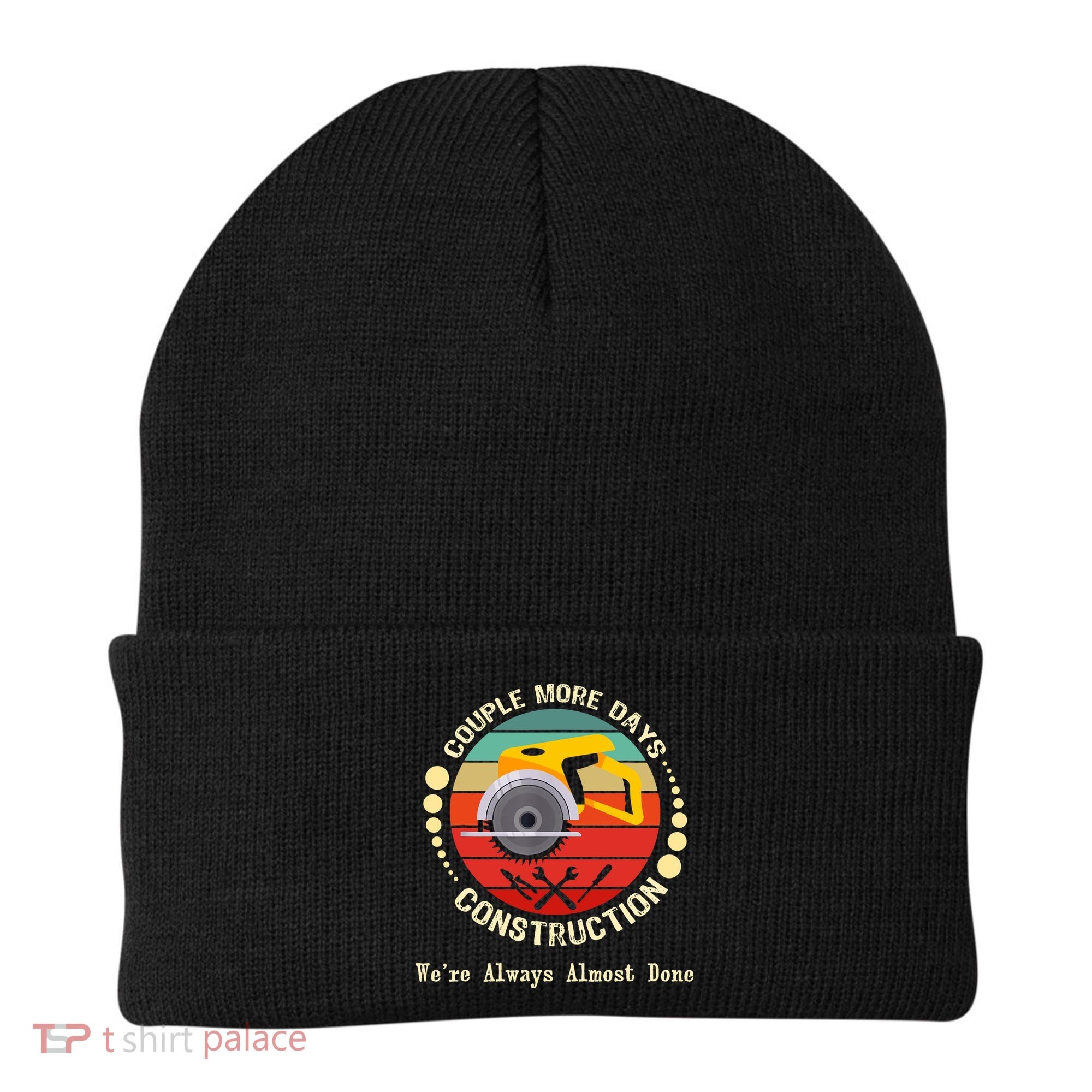 Couple More Days Construction We’re Always Almost Done Retro Beanie
