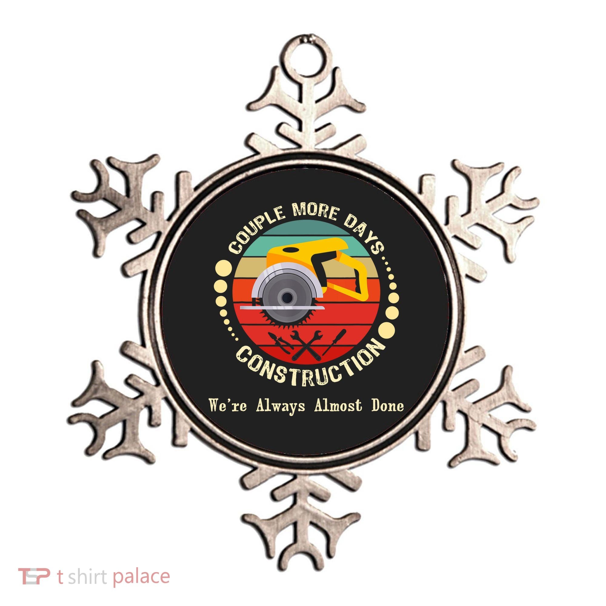 Couple More Days Construction We’re Always Almost Done Retro Ornament