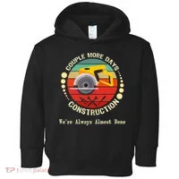 Couple More Days Construction We’re Always Almost Done Retro Toddler Hoodie thumb 0