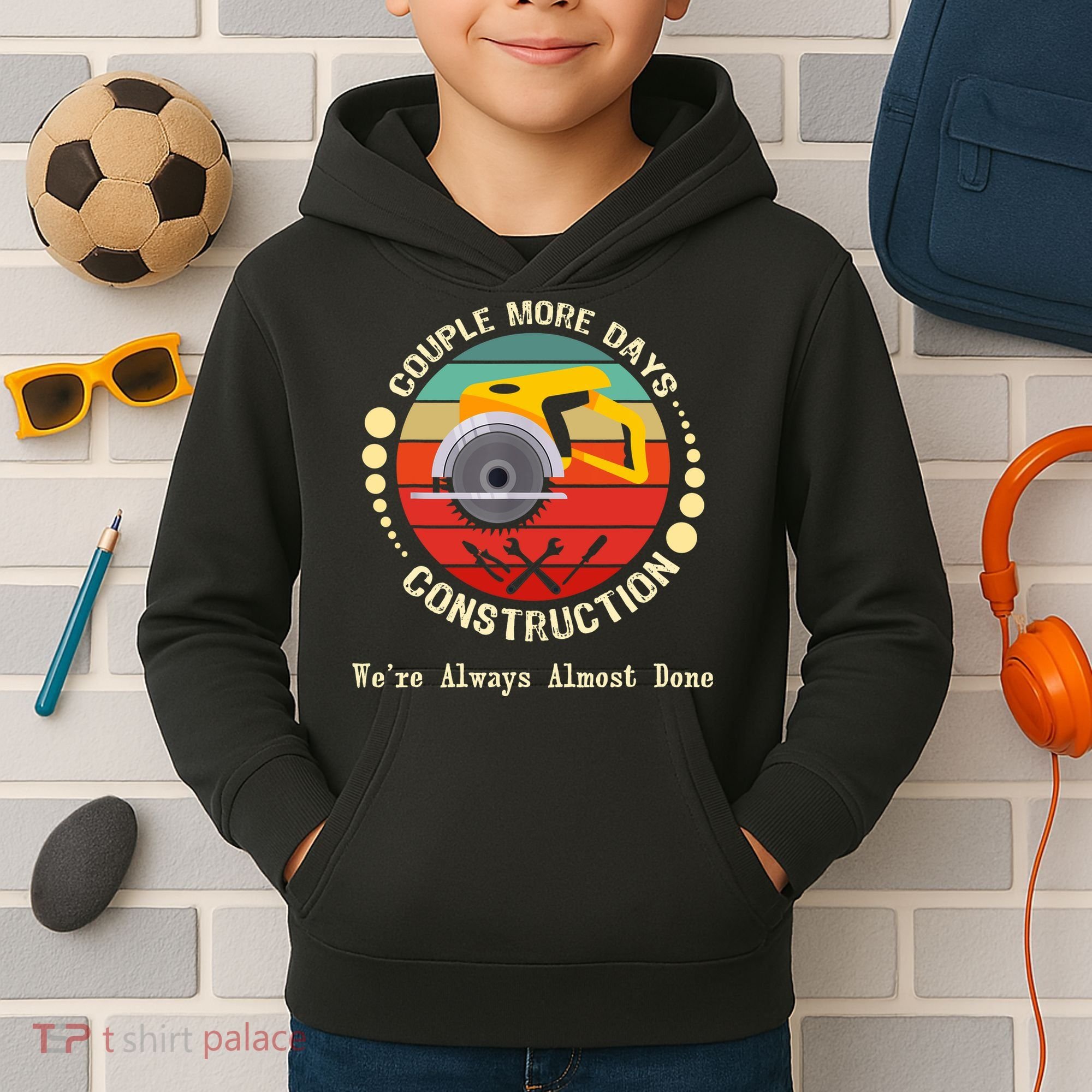 Couple More Days Construction We’re Always Almost Done Retro Kids Hoodie