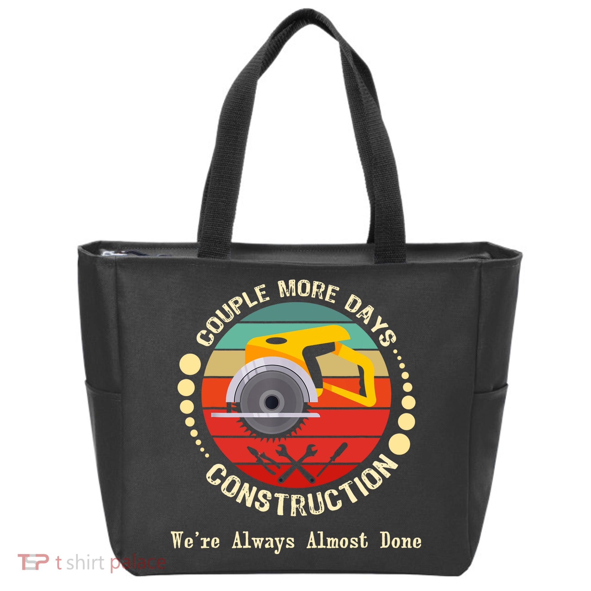 Couple More Days Construction We’re Always Almost Done Retro Tote Bag