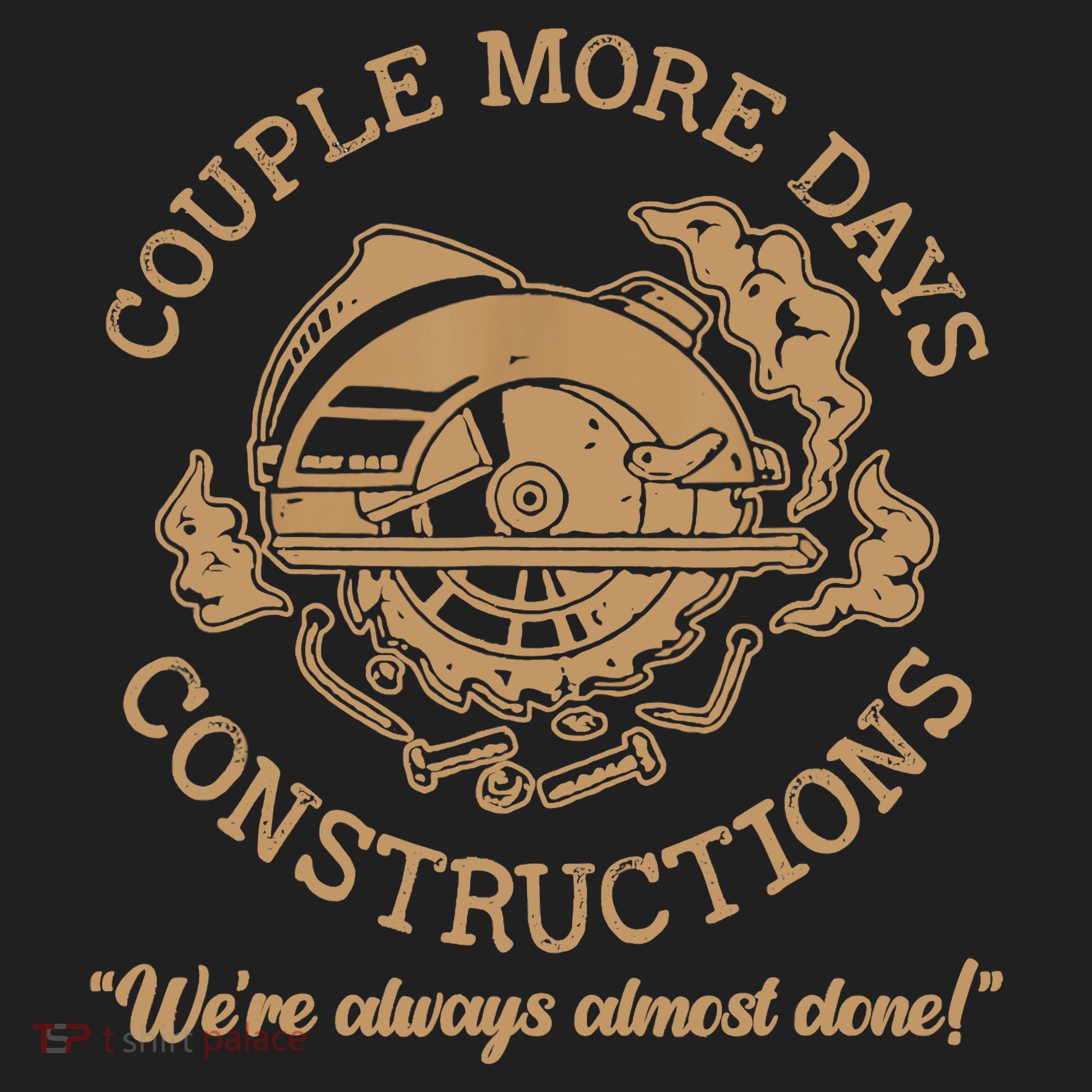 Couple More Days Construction We’re Always Almost Done Tumbler