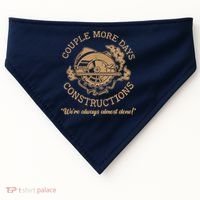 Couple More Days Construction We’re Always Almost Done USA-Made Doggie Bandana thumb 0
