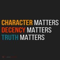Character Matters Decency Matters Truth Matters America Tumbler thumb 3