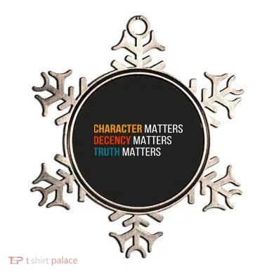 Character Matters Decency Matters Truth Matters America Ornament