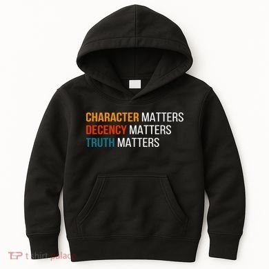 Character Matters Decency Matters Truth Matters America Kids Hoodie