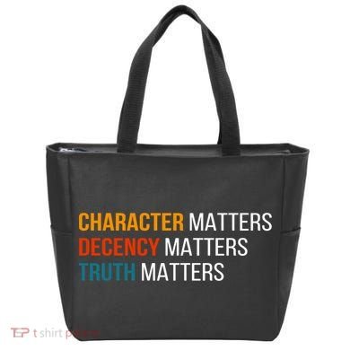 Character Matters Decency Matters Truth Matters America Tote Bag