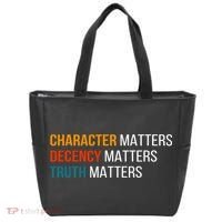 Character Matters Decency Matters Truth Matters America Tote Bag thumb 0