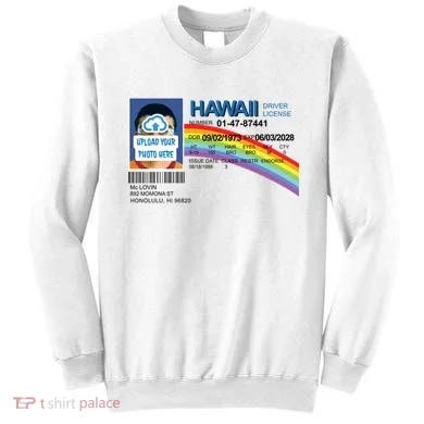 Custom Mclovin Driver License Upload Photo Sweatshirt