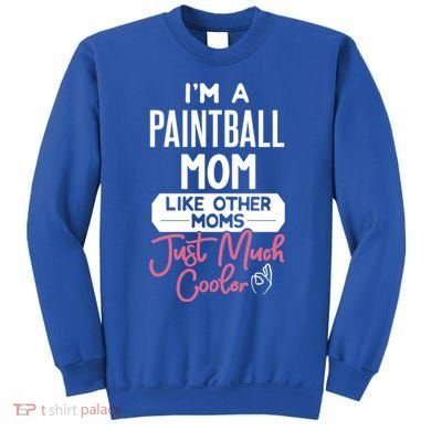 Cool Mothers Day Design Paintball Mom Gift Sweatshirt
