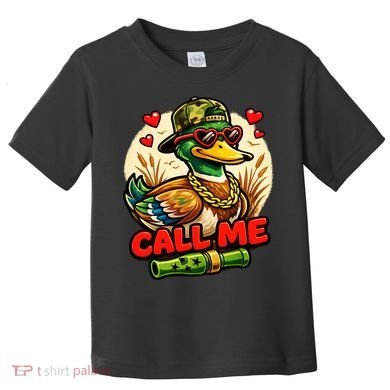 Call Me Duck Hunting Toddler T-Shirt