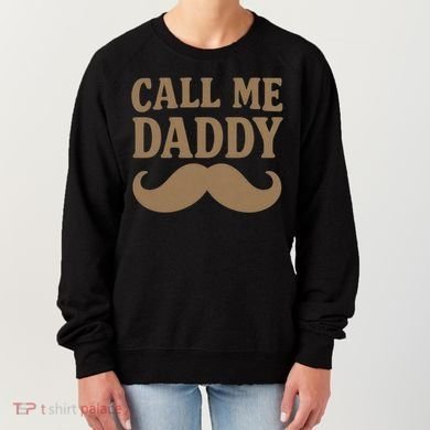 Call Me Daddy - Perfect Father's Day Gift Women's Sweatshirt