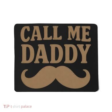 Call Me Daddy - Perfect Father's Day Gift Mousepad