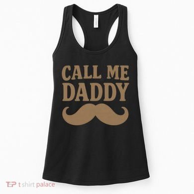 Call Me Daddy - Perfect Father's Day Gift Women's Tank Top