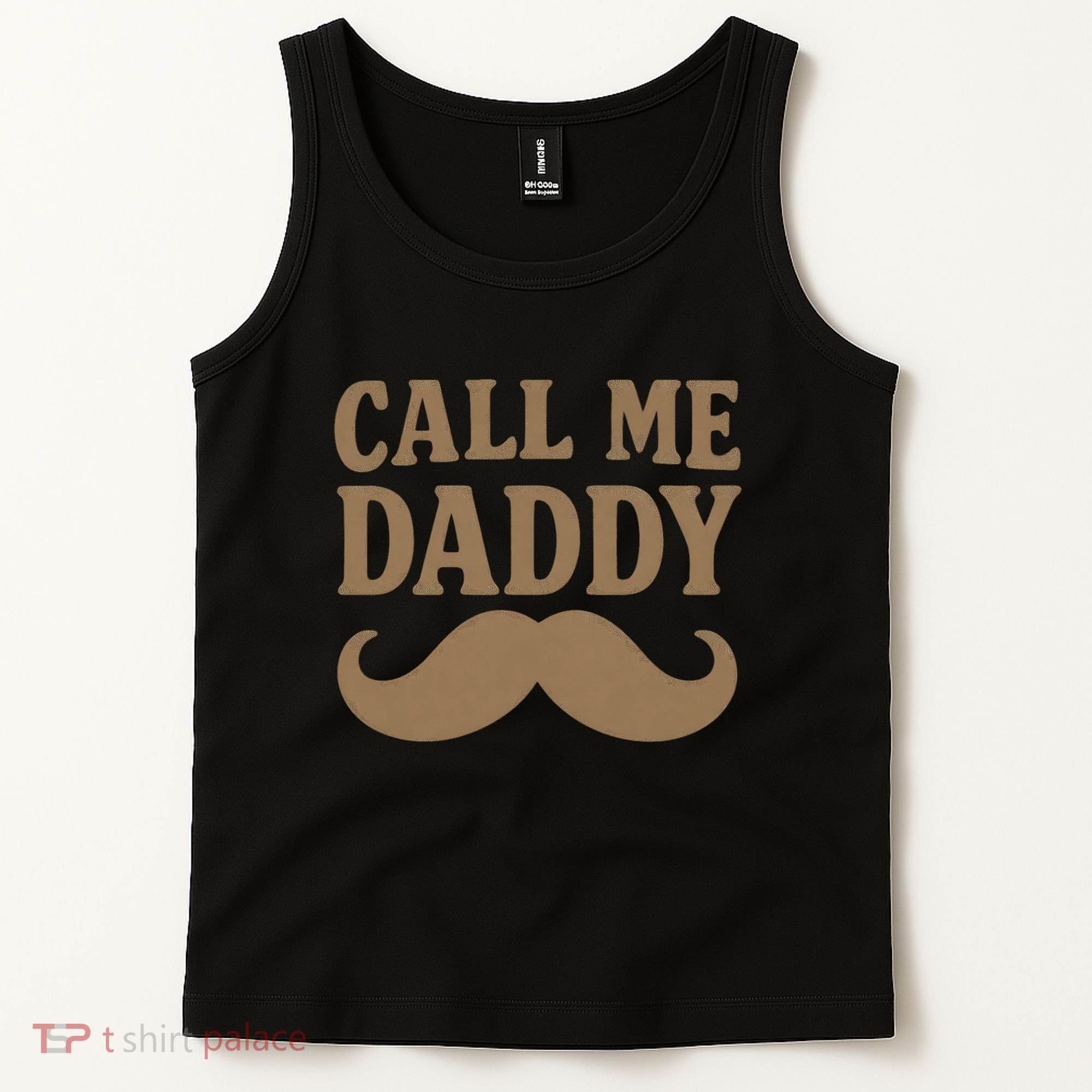 Call Me Daddy - Perfect Father's Day Gift Tank Top