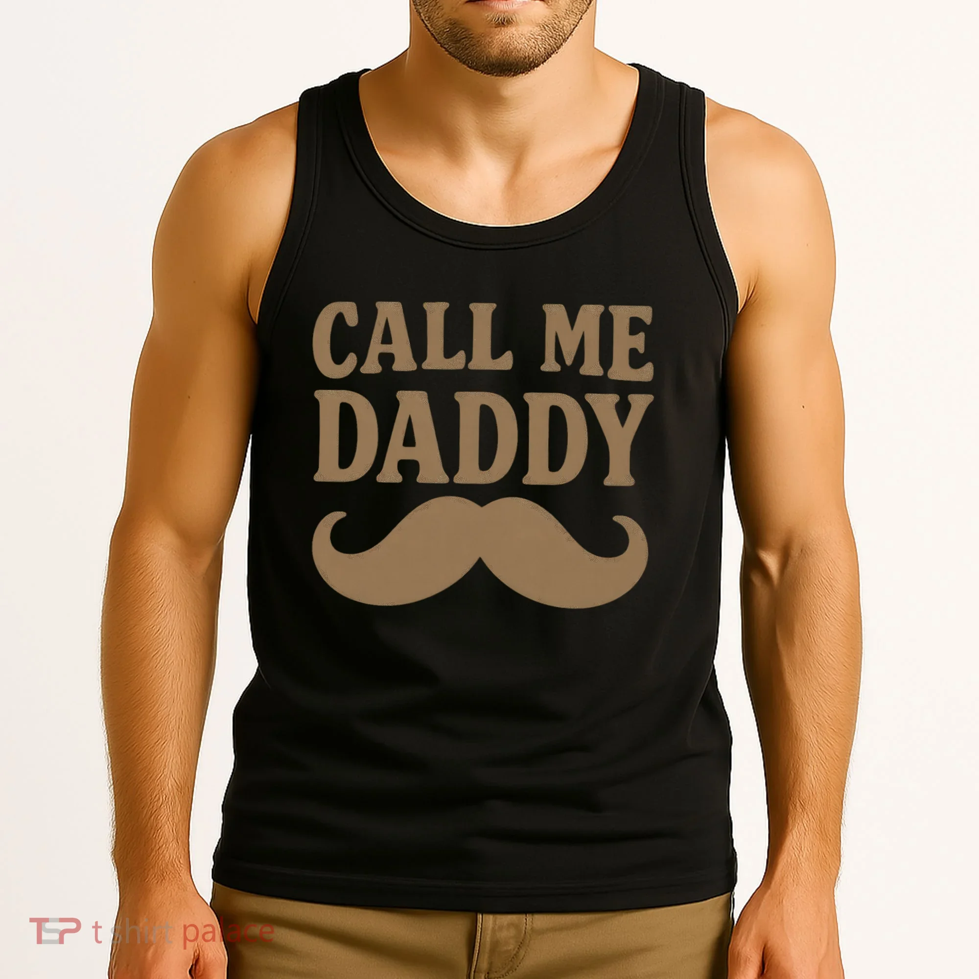 Call Me Daddy - Perfect Father's Day Gift Tank Top