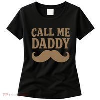 Call Me Daddy - Perfect Father's Day Gift Women's T-Shirt thumb 0