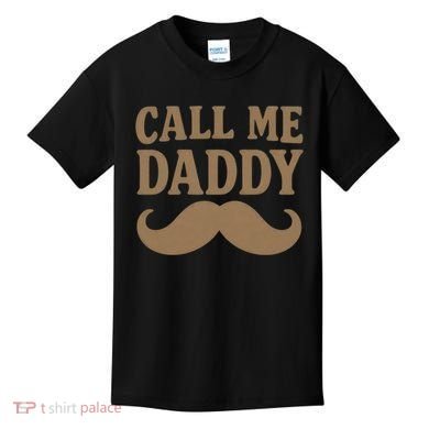 Call Me Daddy - Perfect Father's Day Gift Kids T-Shirt
