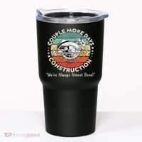 Couple More Days Construction We’re Always Almost Done Tumbler thumb 0
