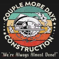 Couple More Days Construction We’re Always Almost Done Toddler Hoodie thumb 2