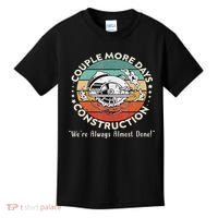 Couple More Days Construction We’re Always Almost Done Kids T-Shirt thumb 0