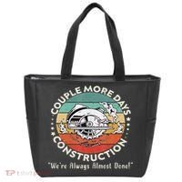 Couple More Days Construction We’re Always Almost Done Tote Bag thumb 0