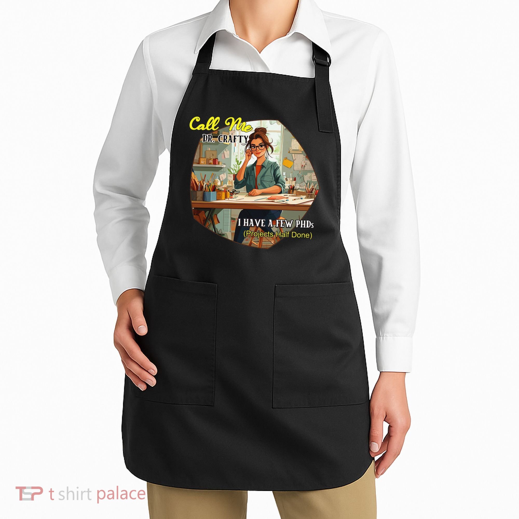 Call Me Dr Crafty Apron
