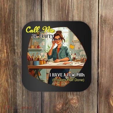 Call Me Dr Crafty Coaster