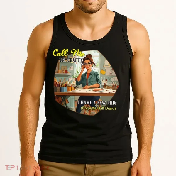 Call Me Dr Crafty Tank Top