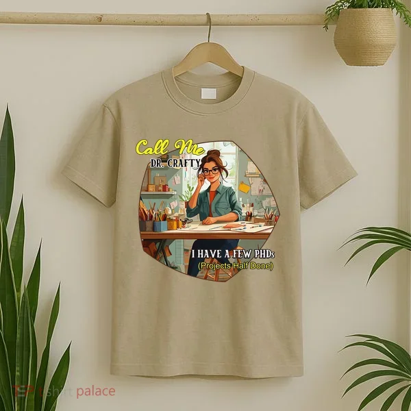 Call Me Dr Crafty T-Shirt