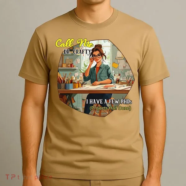 Call Me Dr Crafty T-Shirt