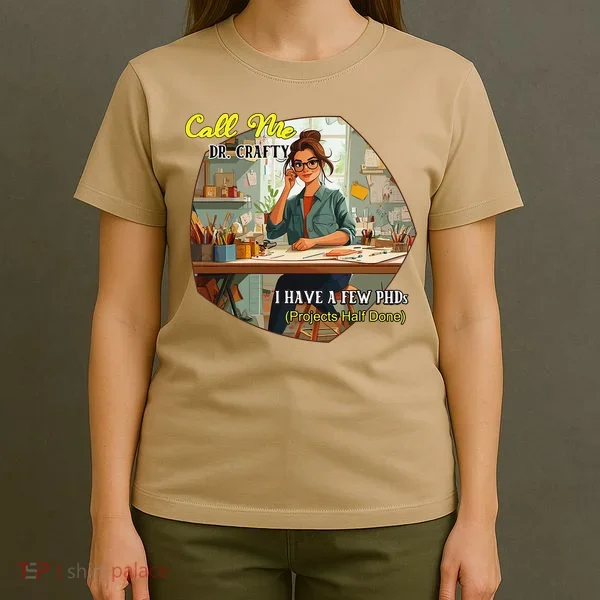 Call Me Dr Crafty T-Shirt