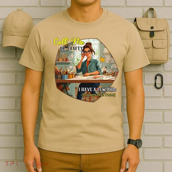 Call Me Dr Crafty T-Shirt