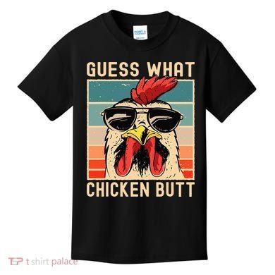 Chicken Meme Design  Guess What Chicken Butt Kids T-Shirt