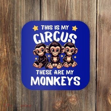 Chimpanzee MotherS Day Mum Monkey Circus Funny Cute Gift Coaster