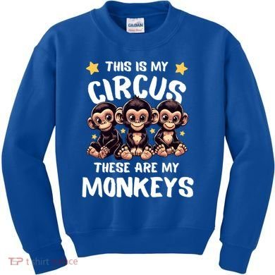 Chimpanzee MotherS Day Mum Monkey Circus Funny Cute Gift Kids Sweatshirt