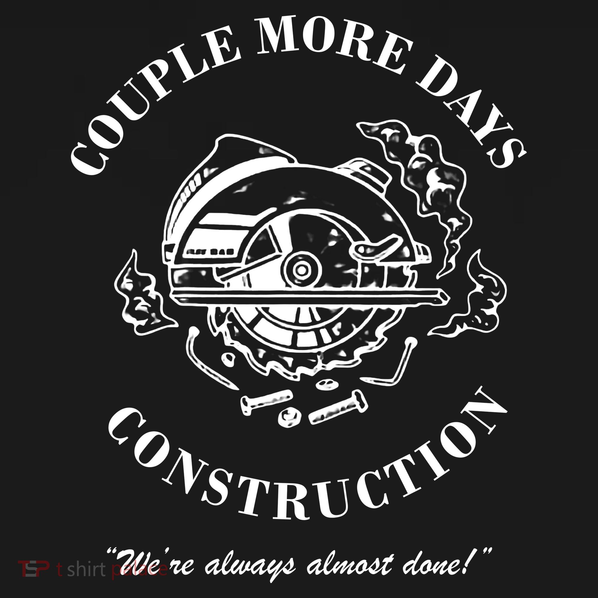 Couple More Days Construction We're Always Almost Done Funny Doggie Tank