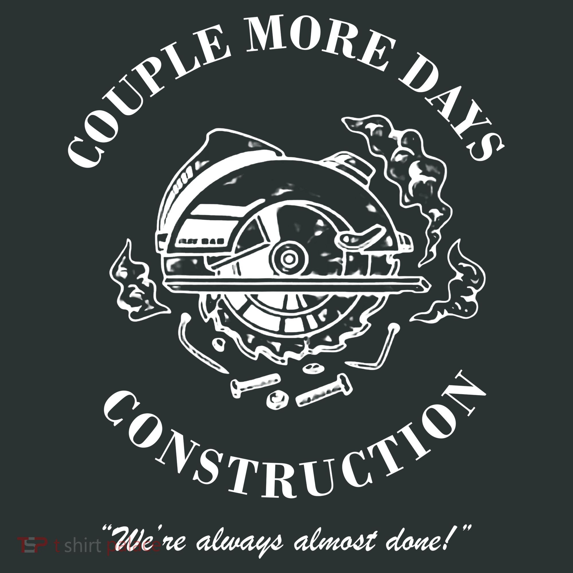 Couple More Days Construction We're Always Almost Done Funny Kids Sweatshirt