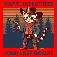 Cat Mom Dad YouVe Just Buttered Your Last Biscuit Cowboy Santa Hat thumb 1