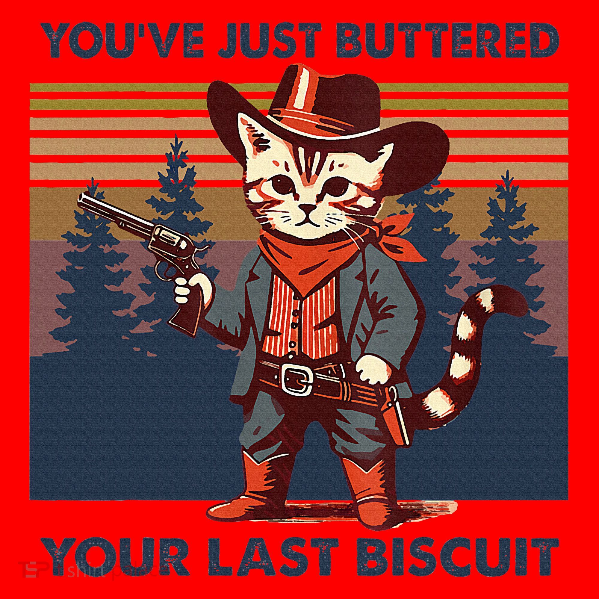 Cat Mom Dad YouVe Just Buttered Your Last Biscuit Cowboy Santa Hat