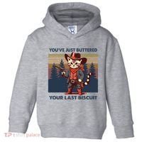 Cat Mom Dad YouVe Just Buttered Your Last Biscuit Cowboy Toddler Hoodie thumb 0