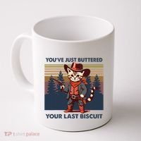Cat Mom Dad YouVe Just Buttered Your Last Biscuit Cowboy Coffee Mug thumb 0