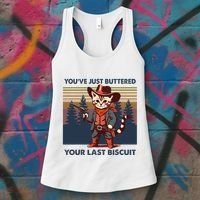 Cat Mom Dad YouVe Just Buttered Your Last Biscuit Cowboy Women's Tank Top thumb 3