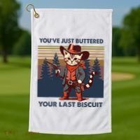 Cat Mom Dad YouVe Just Buttered Your Last Biscuit Cowboy Golf Towel thumb 1