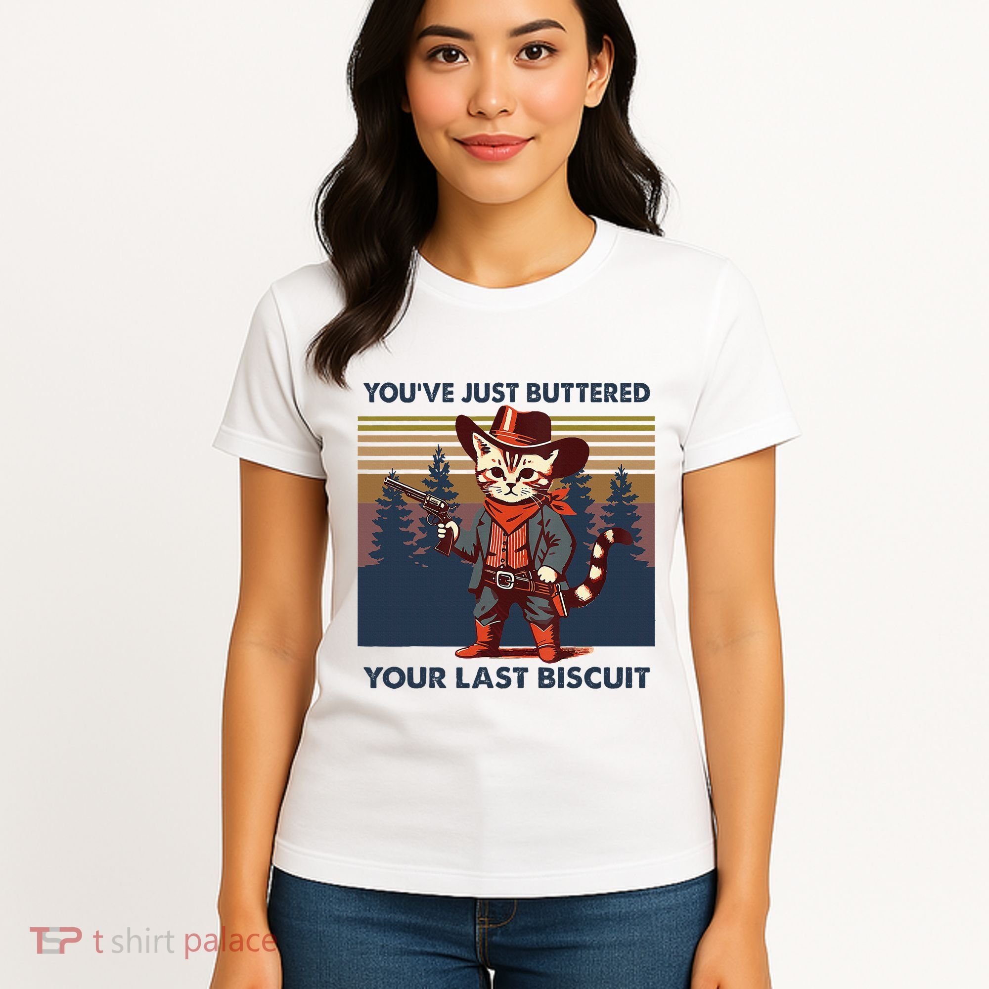 Cat Mom Dad YouVe Just Buttered Your Last Biscuit Cowboy Women's T-Shirt