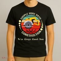 Couple More Days Construction We’re Always Almost Done Retro T-Shirt thumb 3