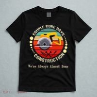 Couple More Days Construction We’re Always Almost Done Retro T-Shirt thumb 5